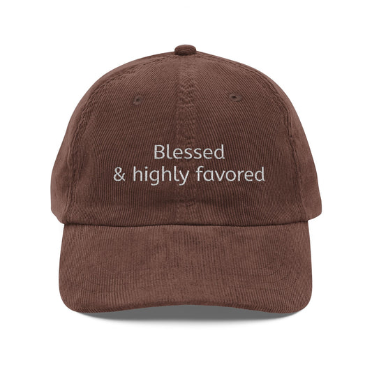 Blessed and Highly Favored Vintage Corduroy Cap