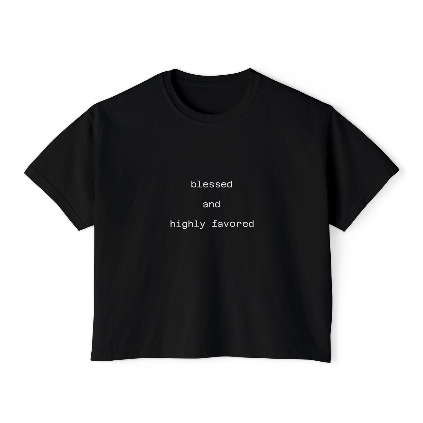 Blessed and highly favored Boxy Tee Crop Shirt